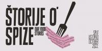 Štorije o`spize priče su splitske Turističke zajednice i Grada Splita kojima na jedinstven način razvijaju i promoviraju najveći dalmatinski grad kao vrhunsku eno-gastro destinaciju